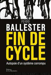 Fin de cycle by Pierre Ballester