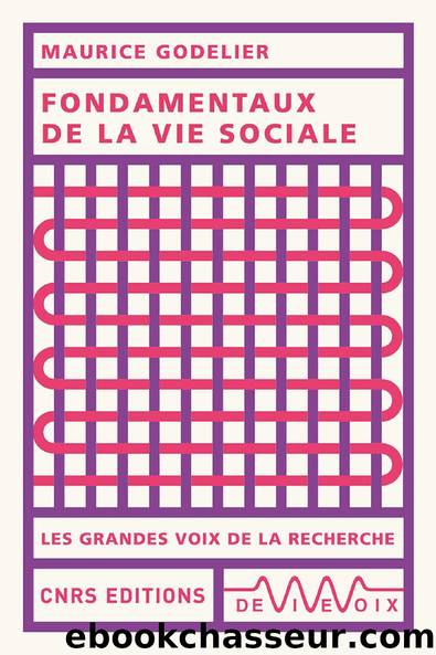 Fondamentaux de la vie sociale by Maurice Godelier