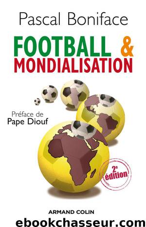 Football & mondialisation by Boniface