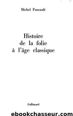 Foucault, Histoire de la Folie by Histoire de France - Livres