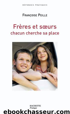 Frères Et Sœurs by Françoise Peille