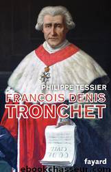 François Denis Tronchet by Philippe Tessier