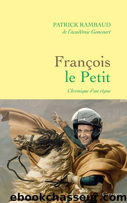 François Le Petit (Grasset, 6 janvier) by Rambaud Patrick
