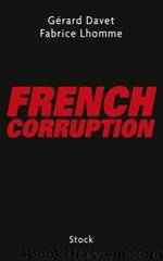 French corruption by Gérard Davet & Fabrice Lhomme