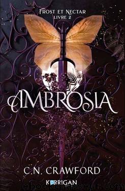 Frost et Nectar T2 : Ambrosia (French Edition) by C.N. Crawford