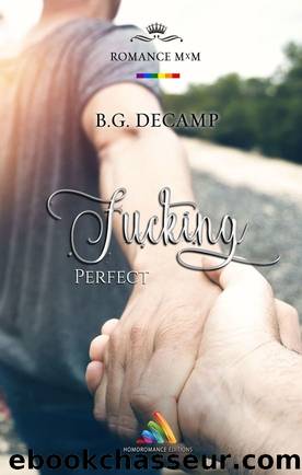 Fucking Perfect (French Edition) by B.G. Decamp