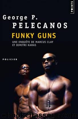 Funky Guns by George P. Pelecanos