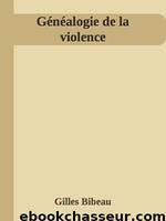 Généalogie de la violence by Histoire