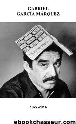 Gabriel García Márquez (1927-2014) - Hommage by Collectif