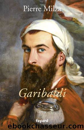 Garibaldi by Milza Pierre
