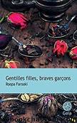 Gentilles filles, braves garÃ§ons by Roopa Farooki