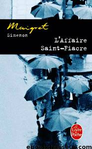 Georges Simenon by L'affaire Saint-Fiacre