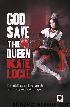 God Save The Queen by Locke Kate