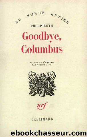 Goodbye, Columbus by Roth Philip