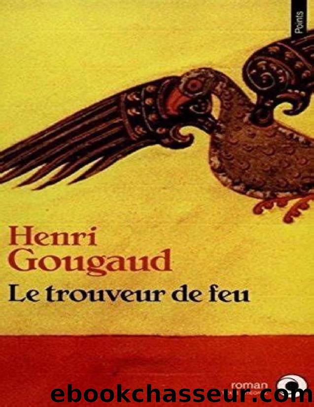 Gougaud Henri â Le trouveur de feu by Unknown
