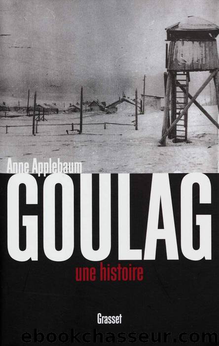 Goulag : une histoire by Anne Applebaum