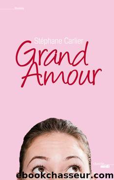 Grand amour by Stéphane Carlier