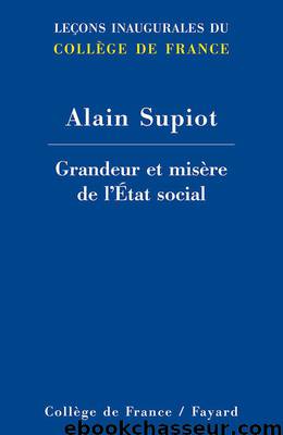 Grandeur et misère de l'Etat social by Alain Supiot