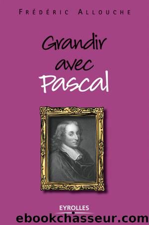 Grandir avec Pascal by Allouche Frédéric