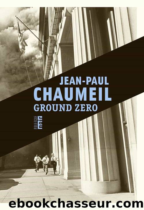 Ground Zero by Jean-Paul Chaumeil