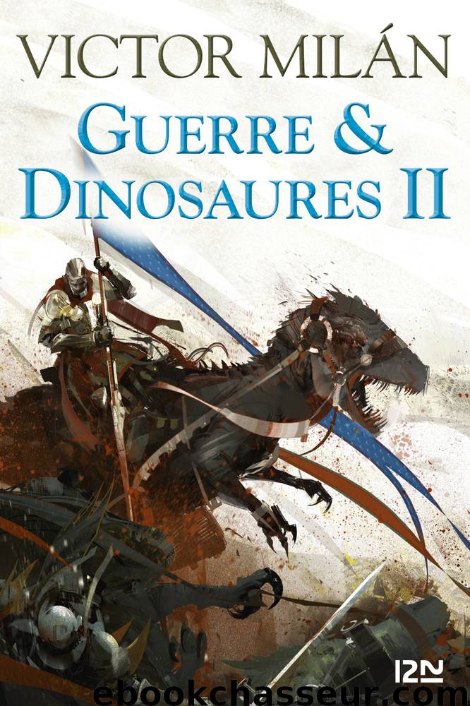Guerre & Dinosaures II by Victor Milan
