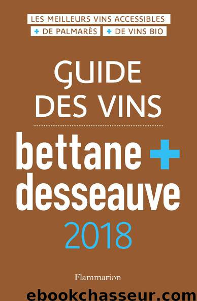 Guide des vins 2018 by Michel Bettane Thierry Desseauve