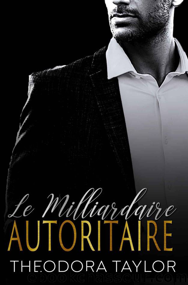 HOLT l'implacable duo T2 : Le Milliardaire autoritaire by Theodora Taylor