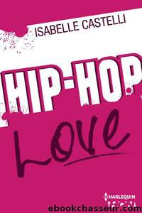 HQN Hip-Hop Love by Isabelle Castelli