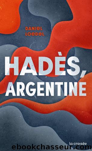 HadÃ¨s, Argentine by Loedel Daniel