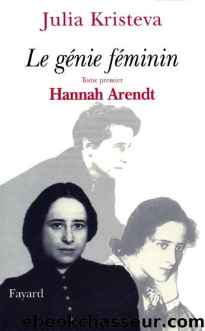 Hannah Arendt by Julia Kristeva