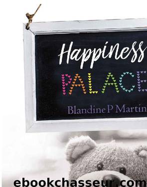 Happiness Palace (French Edition) by Blandine P. Martin