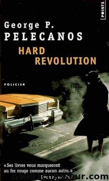 Hard Revolution by George P. Pelecanos