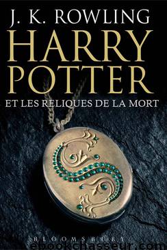 Harry Potter Et Les Reliques De La Mort by Rowling J. K