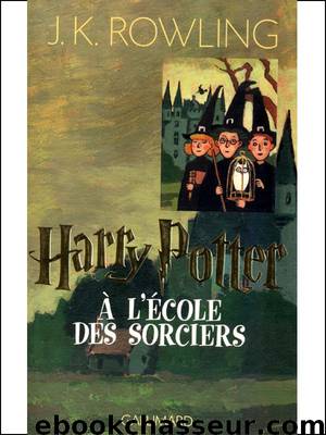 Harry Potter a l'Ecole des Sorciers by Rowling J.K