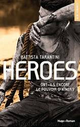 Heroes by Battista Tarantini