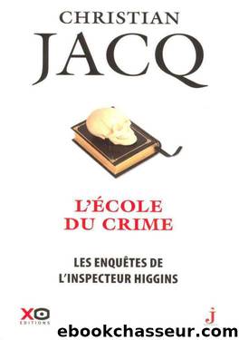 Higgins 23 - L'Ã©cole du crime by Christian Jacq