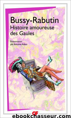 Histoire amoureuse des Gaules by Bussy-Rabutin