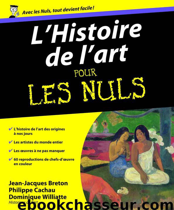 Histoire de l'Art Pour les Nuls by Jean-Jacques Breton Philippe Cachau