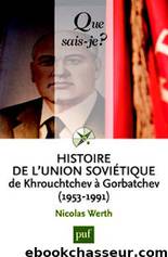 Histoire de l'Union sovietique 1953-1991 by Nicolas Werth
