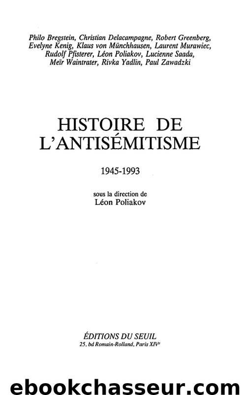 Histoire de l'antisémitisme (1945-1993) by Collectif