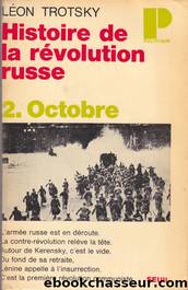Histoire de la RÃ©volution russe 2 Octobre by Trotsky Léon