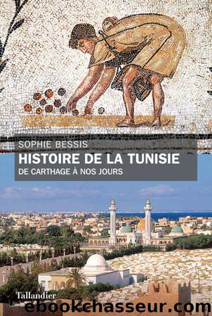 Histoire de la Tunisie (French Edition) by Bessis Sophie