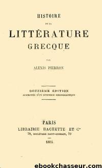 Histoire de la littérature grecque by Alexis Pierron