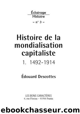 Histoire de la mondialisation capitaliste - Tome 1 by Édouard Descottes