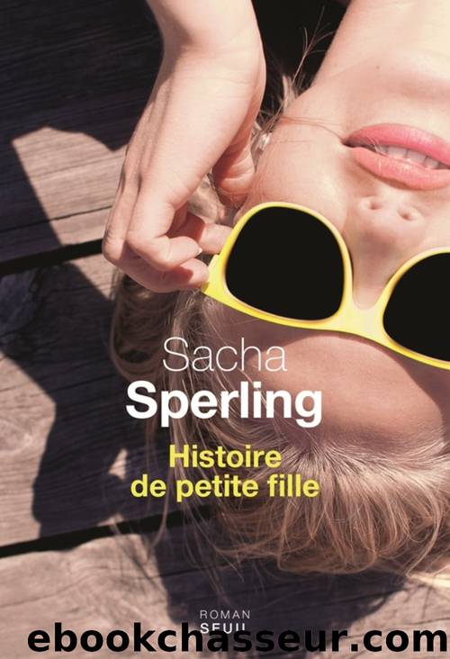 Histoire de petite fille by Sacha Sperling
