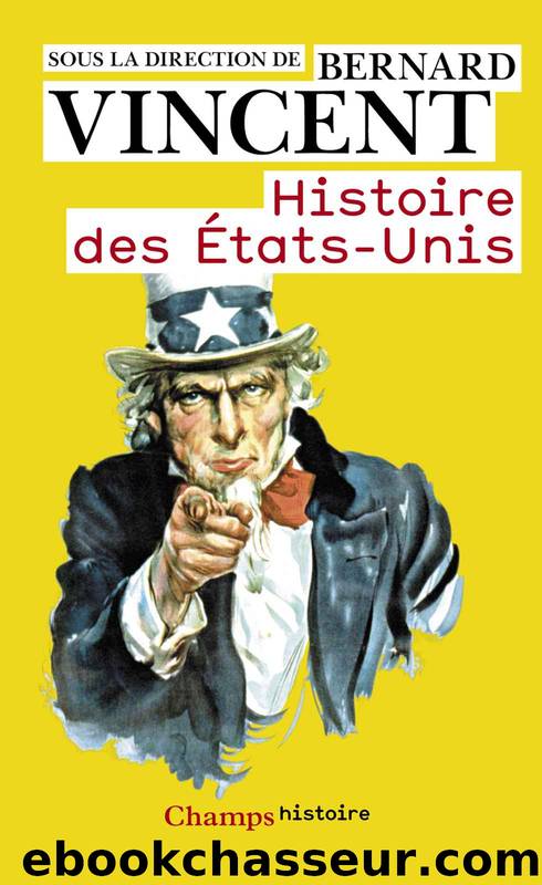Histoire des États-Unis by Bernard Vincent