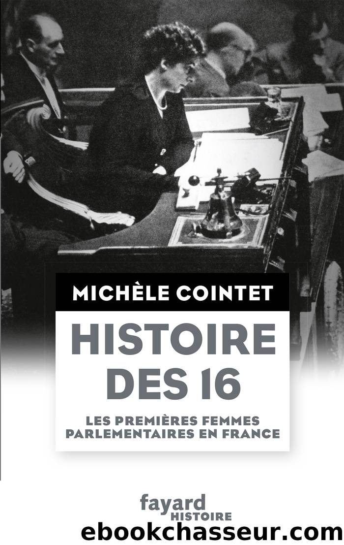 Histoire des 16 by Cointet Michèle