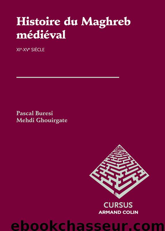 Histoire du Maghreb médiéval by Buresi & Buresi Pascal & Mehdi Ghouirgate