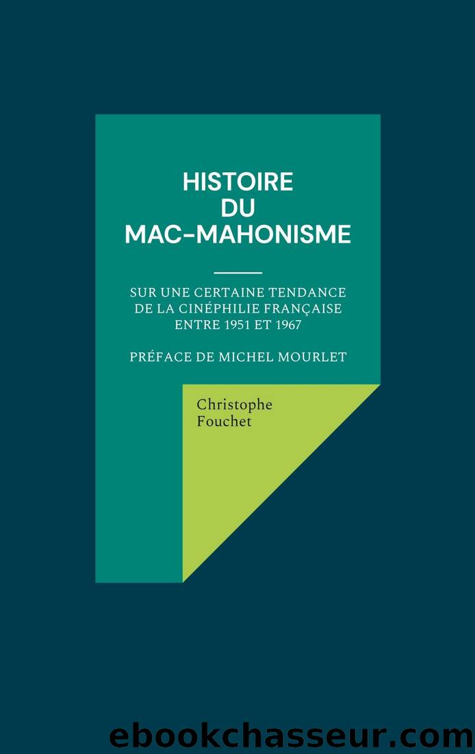Histoire du mac-mahonisme (French Edition) by Christophe Fouchet