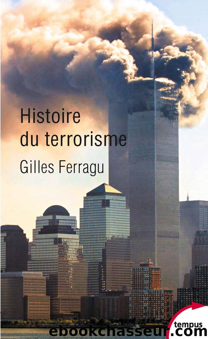 Histoire du terrorisme by Gilles Ferragu